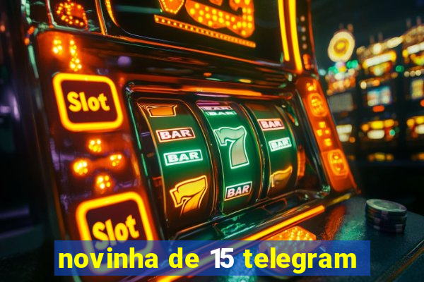 novinha de 15 telegram